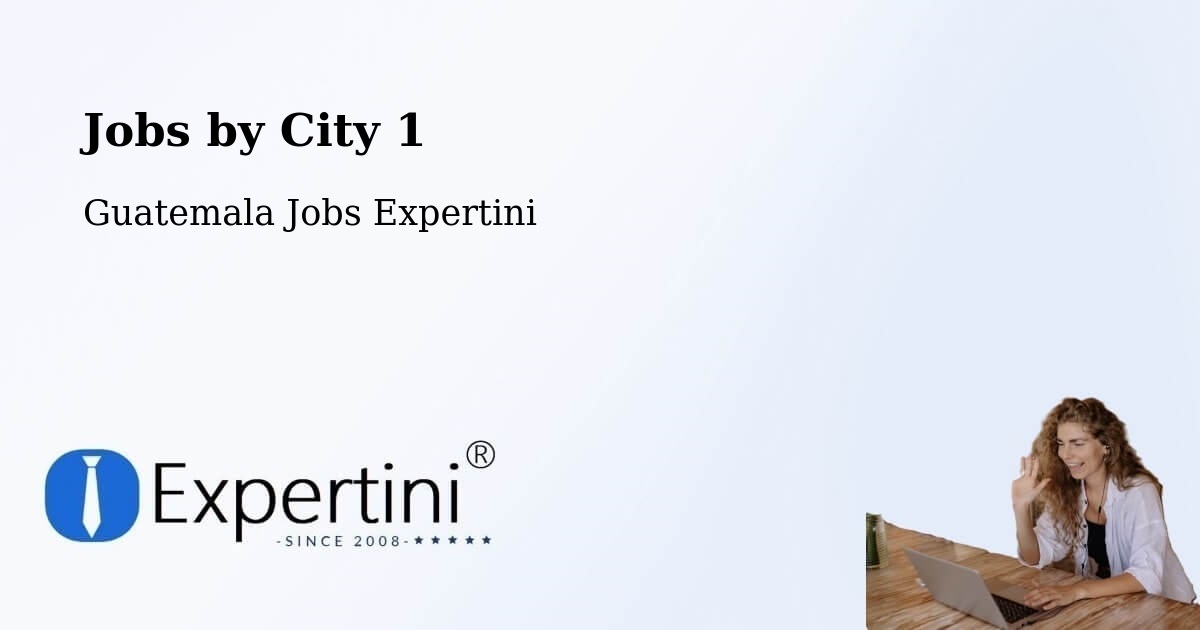 City Jobs in Guatemala - Expertini
